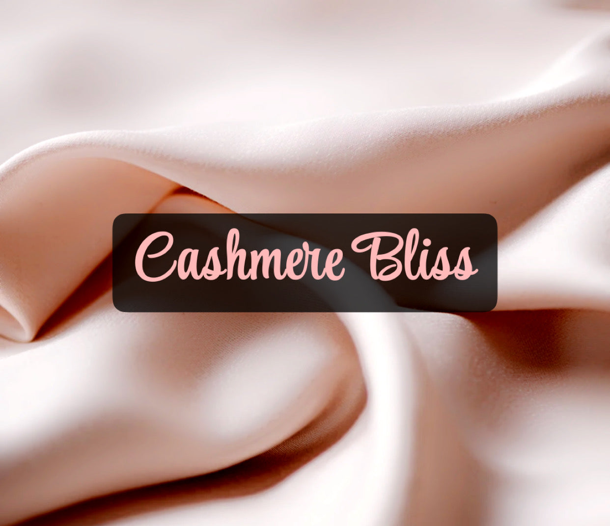 Cahsmere Bliss